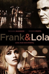 Постер Фрэнк и Лола (Frank & Lola)