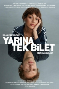 Постер Билет в одно завтра (Yarina Tek Bilet)