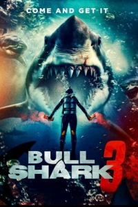 Постер Бычья акула 3 (Bull Shark 3)